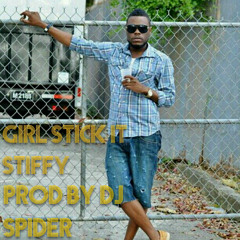 STIFFY - GIRL STICK IT Prod By DJ Spider |GW Music (CROP OVER 2014)