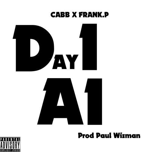 Day1 A1 Feat Frank.P Prod Paul Wizman