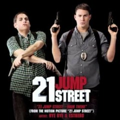 21 Jump Street (wigy Edit)