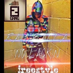 Rah Balla - No Lacking