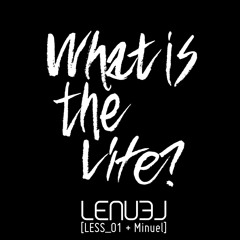 What is the LIFE? - LENUEL