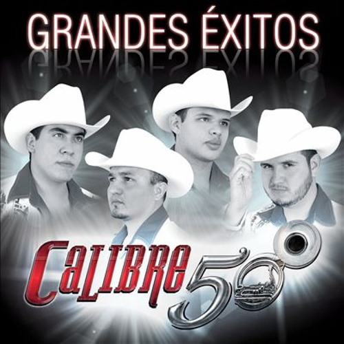 Calibre 50 (Antes Colmillo Norteño) Sueño Guajiro