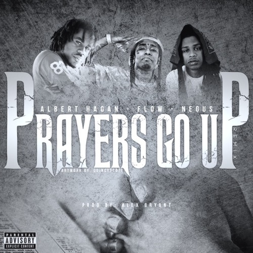 Prayers Go Up Remix