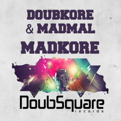 DoubKore & MadMal - MadKore (Original Mix) ! [OUT NOW ON BEATPORT] ! #41 IN TOP !