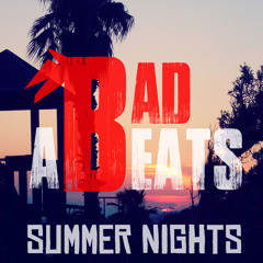 BadABeats Summer Nights