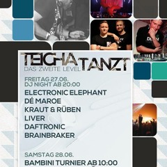 Brainbraker @ Teicha Tanzt! Das Zweite Level!