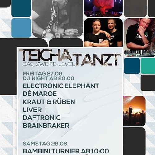 Brainbraker @ Teicha Tanzt! Das Zweite Level!
