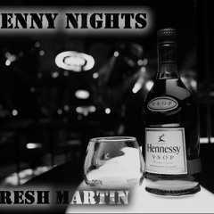Henny Nights prod. by Randy Savage