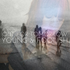 Young & Foolish