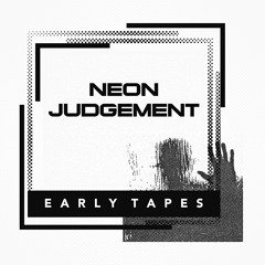 The Neon Judgement  : STAY MAD(Early Tapes)