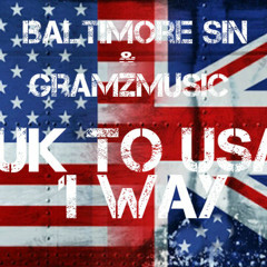Gramz & Baltimore Sin - 1 WAY (FREE DOWNLOAD)