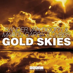 Sander Van Doorn, Martin Garrix, DVBBS - Gold Skies (ft. Aleesia) Pumpkin Harmony Remix