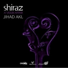 Ya Habibi (Shiraz)- يا حبيبى - Jihad Akl