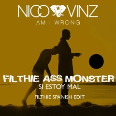 NICO & VINZ "AM I WRONG" -SI ESTOY MAL- (FILTHIE SPANISH EDIT) [[FREE DOWNLOAD]]