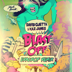 David Guetta & Kaz James - Blast Off (Eracrof Remix)[PREVIEW]
