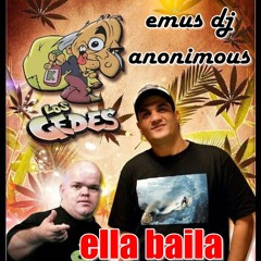 Ella Baila - emusdj los gedes anonimous - yanelmixer dif