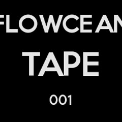 Flowcean Tape #1