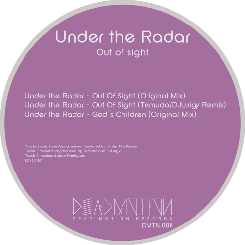 Dead Motion 008 - Under The Radar - Out Of Sight EP