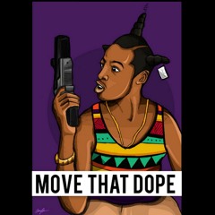 Move That Dope Remix (Raul, J Roshon & Reckle$$ Rello)
