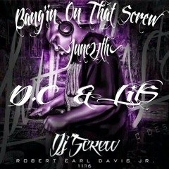 Bang'in On That Screw (June27)By LilS and Dc Its A YR Thang Mayne