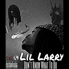 Don't Know What To Do