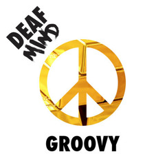 Groovy by DEAFMIND