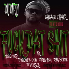 Fuck Dat Shit ft. Du Dirty/Boo Nop/Sauce/Cin/D Vokalz/Drew Boi/XR/Big Scene at #NOCHIRAQ
