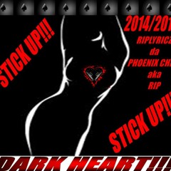 Stick Up:RIPLYRICZ da PHOENIX CHILD/M&M BY THA COMPUTA/BEAT BY GENIUS BOY