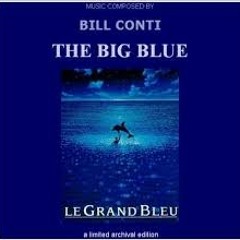 The Big Blue - Instrumental (Bill Conti)