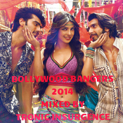 Bollywood Bangers 2014 - Mixed By Tronic Insurgence