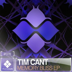 Tim Cant - Memory Bliss - Influenza Media