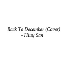 Back To December