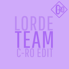 Lorde - Team (C-ro Edit) | SNIPPET | FREE DOWNLOAD