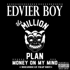 30. Edvier-Boy - Money On My Mind (Trap Beat Futuristic) 2014