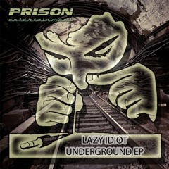 Lazy Idiot - My Shit (Original Mix)
