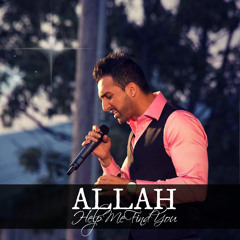 Allah Help Me Find You (Nasheed)