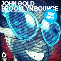 JOHN GOLD - BROOKLYN BOUNCE [FREE DOWNLOAD]