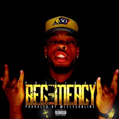 @RiseOfPoseidon - Beg For Mercy[Prod. @CeCeGONLINE]