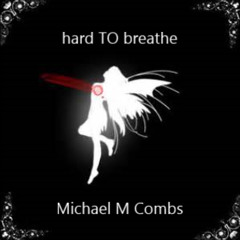 Hard To Breathe