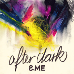 &ME - After Dark (Original Mix)