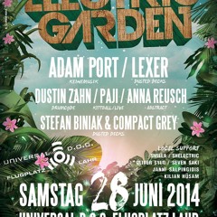 Electric Garden Opening with Lexer,Adam Port,Stefan Biniak,Paji,Anna Reusch,Dustin Zahn