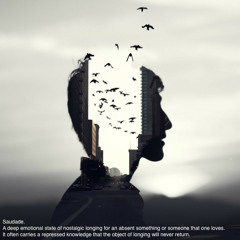 Saudade.