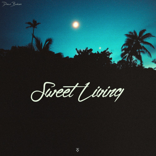 Sweet Living (Prod.by Dibiase)