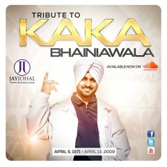 Jay Johal - Kaka Bhainiawala Tribute