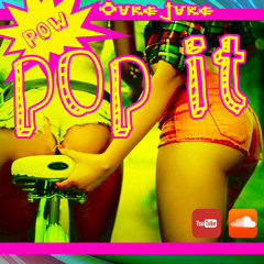 Pop It-OukeJuke*FREE DOWNLOAD*