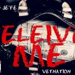 Cloud Je'Fe - Believe Me (VETMIX)