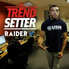 Raider (StayFresh) - #TrendSetter