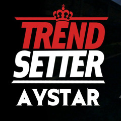 Aystar (USG) - #TrendSetter