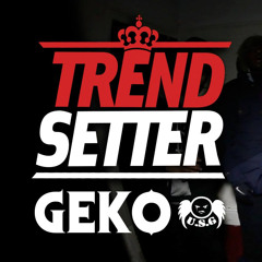 Geko (USG) - #TrendSetter