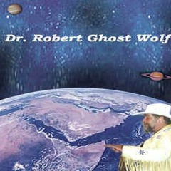 PROPHECY KEEPERZ… DR. ROBERT GHOST WOLF [Ep.16] The Myth of His-tory [PODCAST]